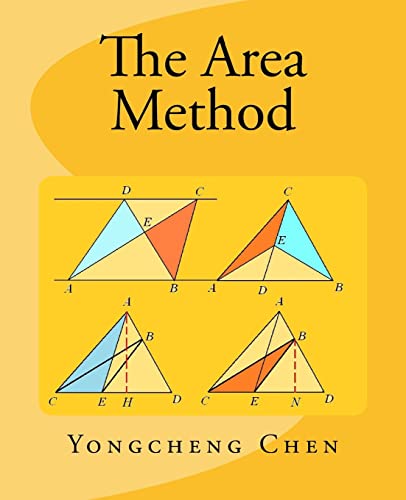 The Area Method (Math Competition Books Series) von CREATESPACE