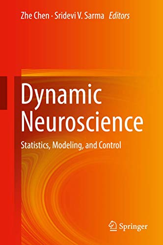 Dynamic Neuroscience: Statistics, Modeling, and Control von Springer