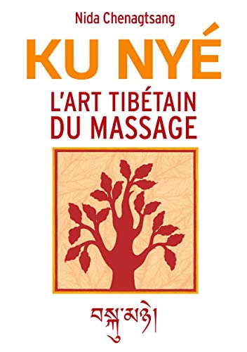 L'art tibétain du massage: Ku Nye von Books on Demand