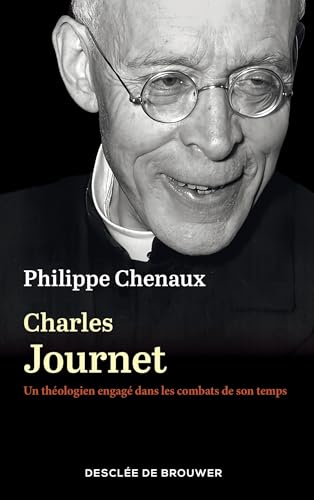 Charles Journet (1891-1975): Un théologien engagé dans les combats de son temps von DDB