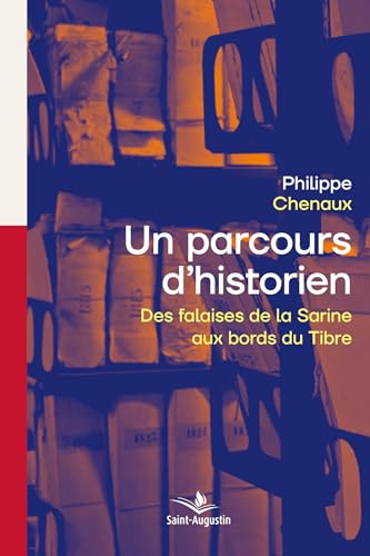 Retour sur un parcours d'historien: Des falaises de la Sarine aux bords du Tibre