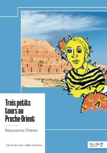 Trois petits tours au Proche-Orient von Nombre7