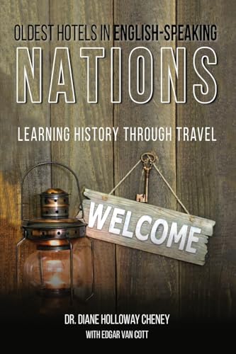 Oldest Hotels in English-Speaking Nations: Learning History Through Travel von Gatekeeper Press