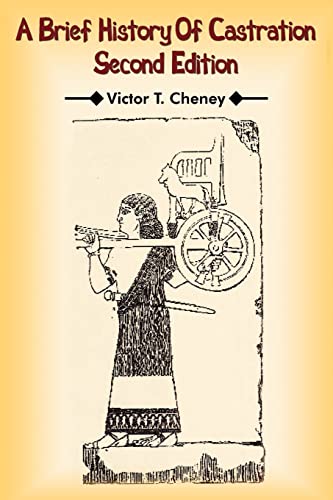 A Brief History Of Castration: Second Edition von Authorhouse