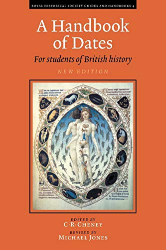 Handbook of Dates 2ed: For Students of British History (Royal Historical Society Guides and Handbooks 4)