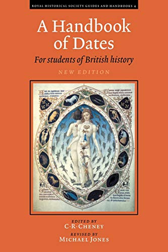 Handbook of Dates 2ed: For Students of British History (Royal Historical Society Guides and Handbooks 4)