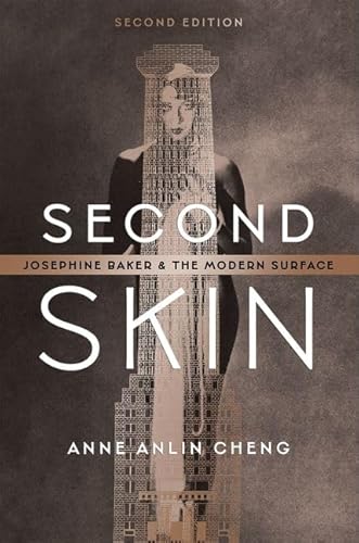 Second Skin: Josephine Baker and the Modern Surface von Oxford University Press Inc