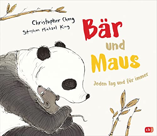 Bär und Maus - Jeden Tag und für immer: Eine Geschichte über die Kraft der Freundschaft von cbj