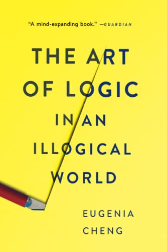 The Art of Logic in an Illogical World