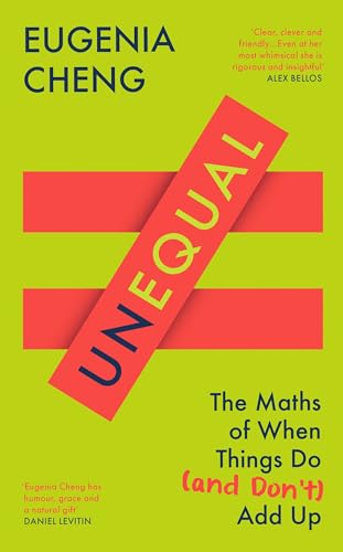 Unequal: The Maths of When Things Do and Don’t Add Up von Profile Books
