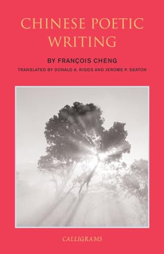 Chinese Poetic Writing (Calligrams) von New York Review Books
