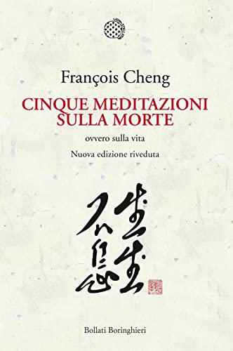 Cinque meditazioni sulla morte ovvero sulla vita (Nuova cultura. Introduzioni)