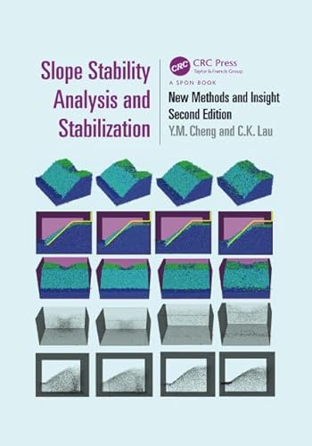 Slope Stability Analysis and Stabilization: New Methods and Insight