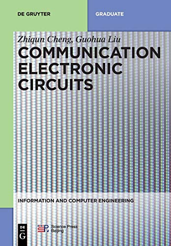 Communication Electronic Circuits (Information and Computer Engineering, 8) von de Gruyter