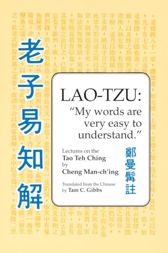 Lao Tzu: My Words Are Very Easy to Understand: Lectures on the Tao Teh Ching von North Atlantic Books