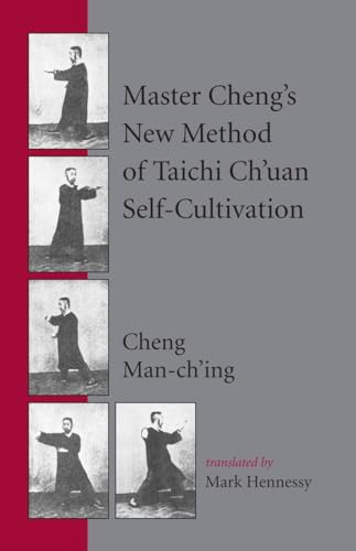 Master Cheng's New Method of Taichi Ch'uan Self-Cultivation von Blue Snake Books