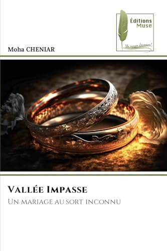 Vallée Impasse: Un mariage au sort inconnu Vallée Impasse: Un mariage au sort inconnu von Éditions Muse