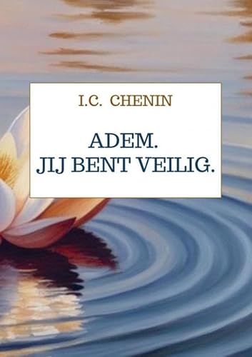 Adem. Jij bent veilig.: Een gids om je door een paniekaanval heen te helpen. von Bookmundo