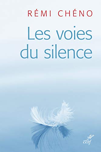 LES VOIES DU SILENCE LES VOIES DU SILENCE