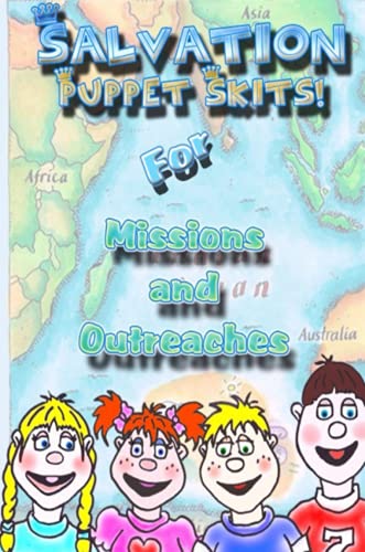 Salvation Puppet Skits for Missions & Outreaches!