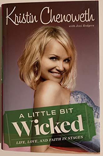 A Little Bit Wicked: Life, Love, and Faith in Stages