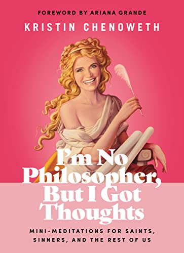 I'm No Philosopher, But I Got Thoughts: Mini-Meditations for Saints, Sinners, and the Rest of Us von Harper Celebrate