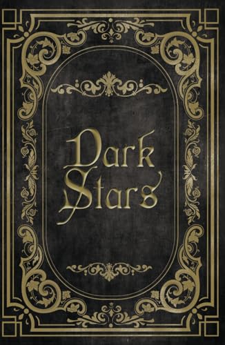 Dark Stars: Heroic Spirituality in the Age of Decadence von Independently published