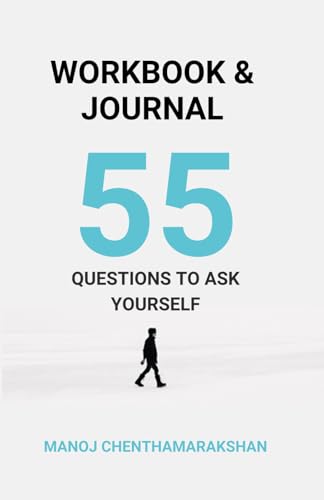 Journal & Workbook for 55 Questions to Ask Yourself Book (Journey to Self-Discovery Series) von Independently published