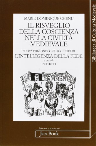 Il risveglio della coscienza nella civiltà medievale (Di fronte e attr. Bibl. cult. mediev.)