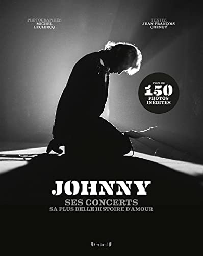 Johnny - Ses concerts, sa plus belle histoire d'amour