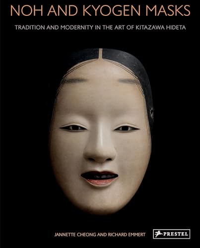 Noh and Kyogen Masks: Tradition and Modernity in the Art of Kitazawa Hideta