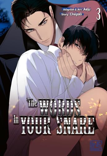 The Words In Your Snare 3: Knisternder und dramatischer Boys-Love-Manhwa ab 18 – komplett in Farbe und mit Extra in der 1. Auflage! von C Lines