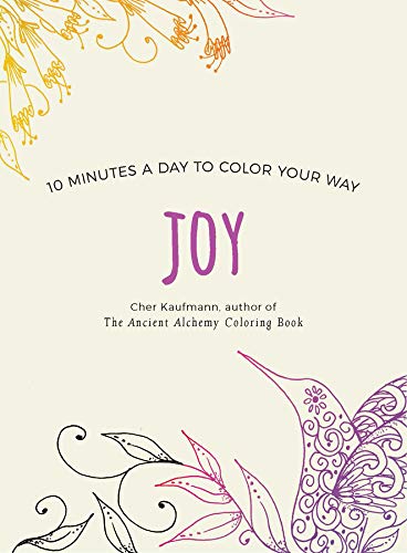 Joy (Color Your Way 10 Minutes a Day) von Countryman Press