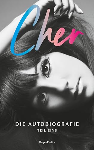 CHER. Die Autobiografie, Teil eins: New-York-Times-N°1-BESTSELLER | Die Weltikone enthüllt ihr Leben | LGBTQ+ | Kindheit, Jugend und alles über die Beziehung von Sonny & Cher | Exklusiver Farbbildteil CHER. Die Autobiografie, Teil eins: New-York-Times-N°1-BESTSELLER | Die Weltikone enthüllt ihr Leben | LGBTQ+ | Kindheit, Jugend und alles über die Beziehung von Sonny & Cher | Exklusiver Farbbildteil