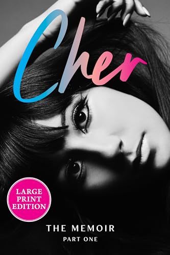 Cher: Part One: The Memoir (The Cher Memoir, 1, Band 1) von William Morrow