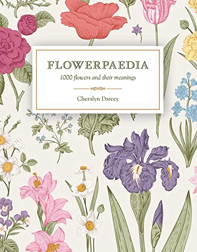 Flowerpaedia: 1000 flowers and their meanings von Rockpool Publishing