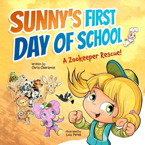 Sunny's First Day of School: A Zookeeper Rescue! (Sunny's Big Adventures) von Parran Productions