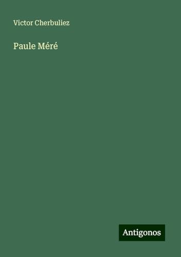 Paule Méré Paule Méré von Antigonos Verlag