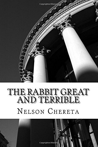The Rabbit Great And Terrible (Waldo Rabbit Series, Band 3) von CreateSpace Independent Publishing Platform