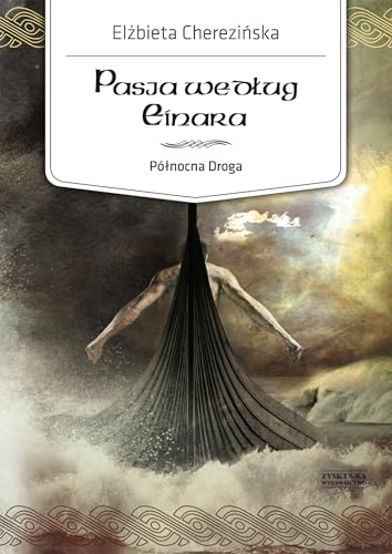 Pasja wedlug Einara 3 Polnocna droga (PÓŁNOCNA DROGA)