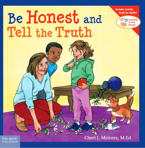 Be Honest and Tell the Truth (Learning to Get Along) von Free Spirit Publishing Inc.,U.S.