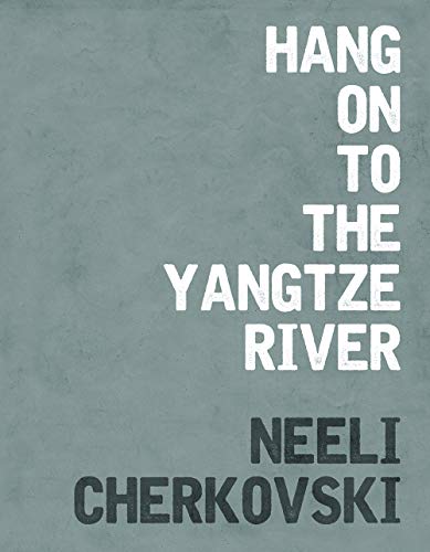 Hang on to the Yangtze River von Lithic Press