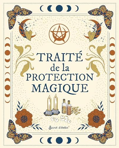 Traité de la protection magique von SECRET ETOILES