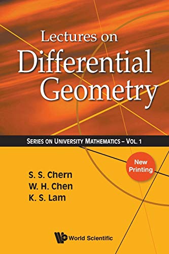 LECTURES ON DIFFERENTIAL GEOMETRY (Series on University Mathematics, Volume 1, Band 1)