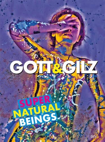GOTT&GILZ – Supernatural Beings GOTT&GILZ – Supernatural Beings von DCV