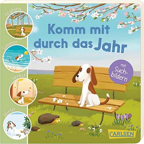 Komm mit durch das Jahr: Frühling, Sommer, Herbst und Winter | Ein Jahreszeiten-Buch aus der Ukraine: Enthält zwei extra Seiten mit Bildwörtern zum Suchen, Finden und Entdecken von Carlsen