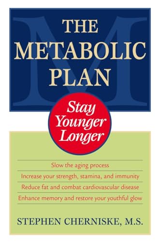 The Metabolic Plan: Stay Younger Longer von Ballantine Books