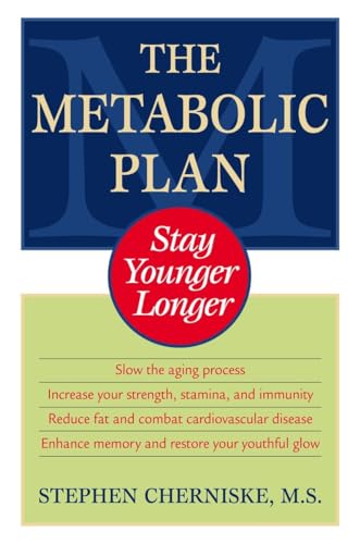 The Metabolic Plan: Stay Younger Longer