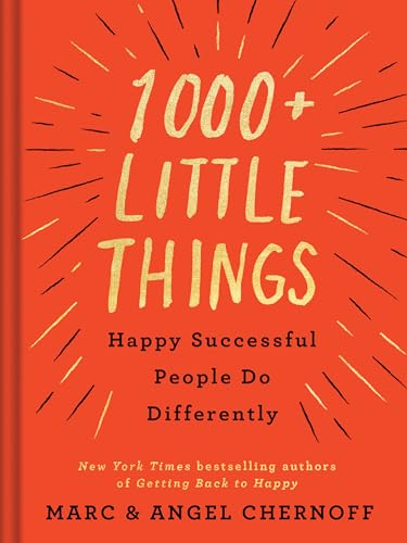 1000+ Little Things Happy Successful People Do Differently von Tarcher