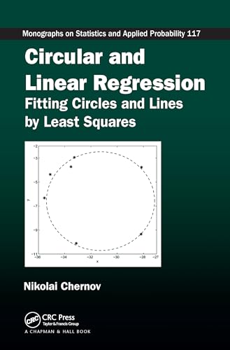 Circular and Linear Regression: Fitting Circles and Lines by Least Squares (Chapman & Hall/CRC Monographs on Statistics and Applied Prob) von CRC Press